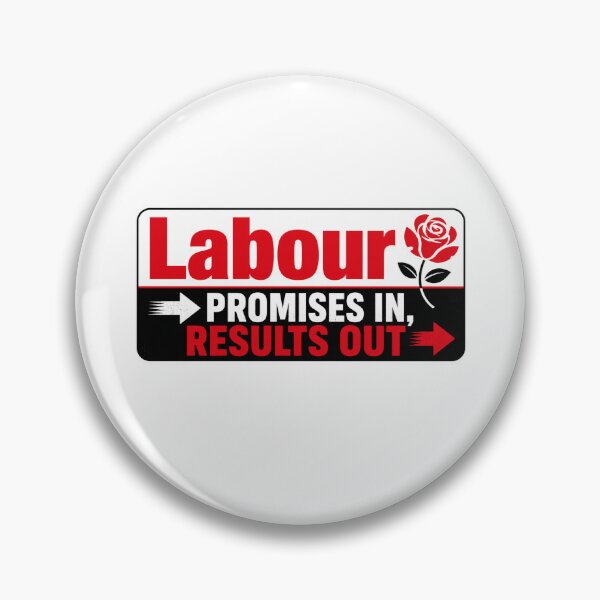 Item preview, Labour Promises In, Results Out designed and sold by FullBoatDesign.