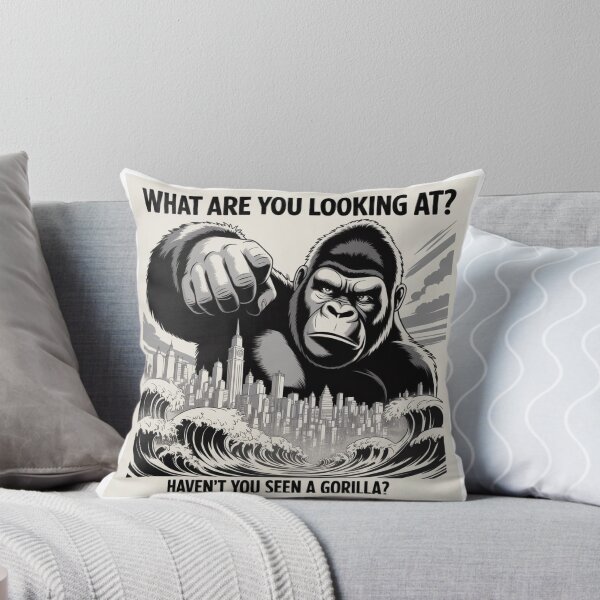 Item preview, Haven't you see a gorilla? designed and sold by RemiNoLimits.