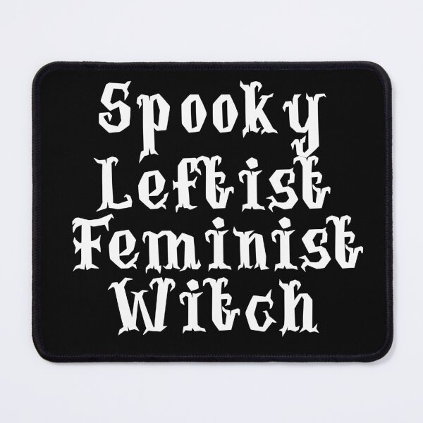 Item preview, Spooky Leftist Feminist Witch designed and sold by aponwao.