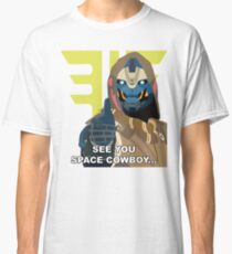 See you Cayde Classic T-Shirt