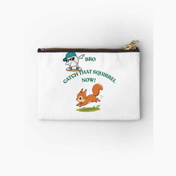 Item preview, "Bro Catch That Squirrel Now"  funny meme Design inspired from recent viral squirrel event designed and sold by MKTreasures.
