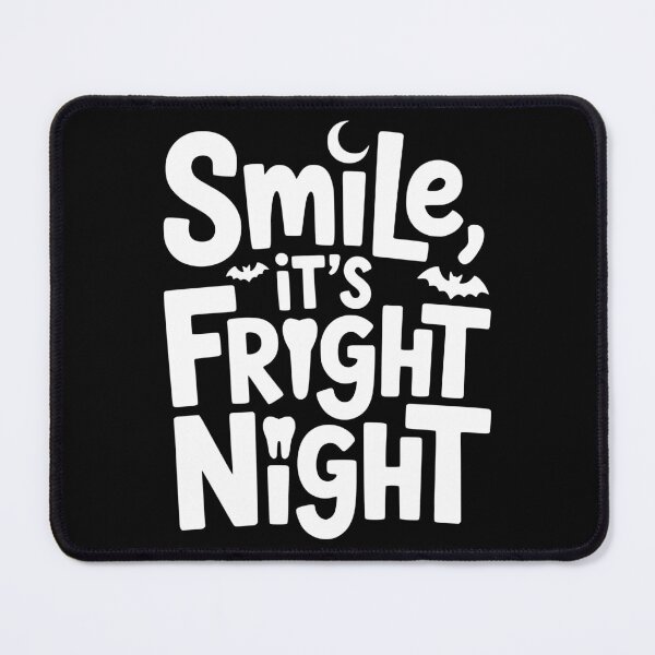 Item preview, Smile It’s Fright Night designed and sold by theartfulaspie.
