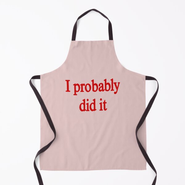 Item preview, I probably did it designed and sold by Salisha Wheeler.