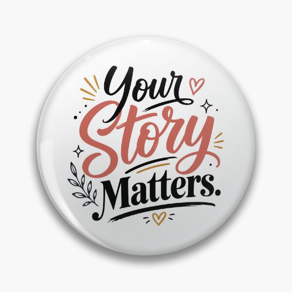 Item preview, Your Story Matters – Inspirational Self-Worth Typography Design designed and sold by Amsafjol.