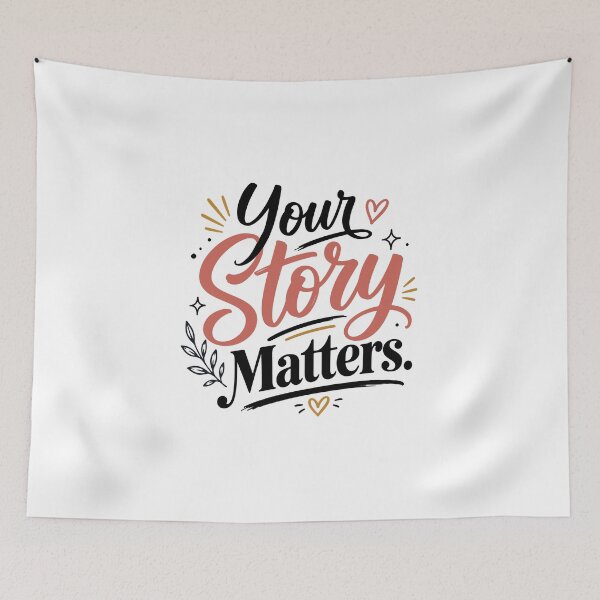 Item preview, Your Story Matters – Inspirational Self-Worth Typography Design designed and sold by Amsafjol.