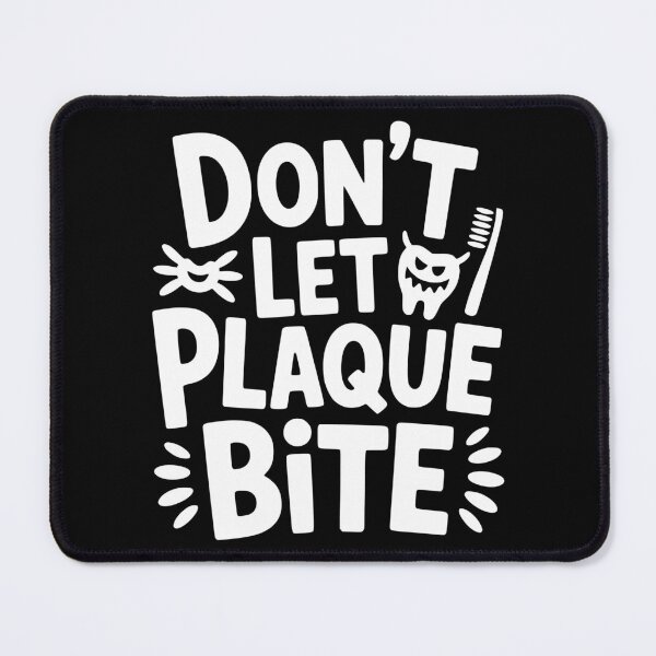 Item preview, Don’t Let Plaque Bite designed and sold by theartfulaspie.