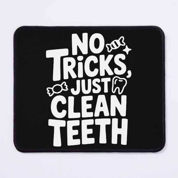Item preview, No Tricks Just Clean Teeth designed and sold by theartfulaspie.