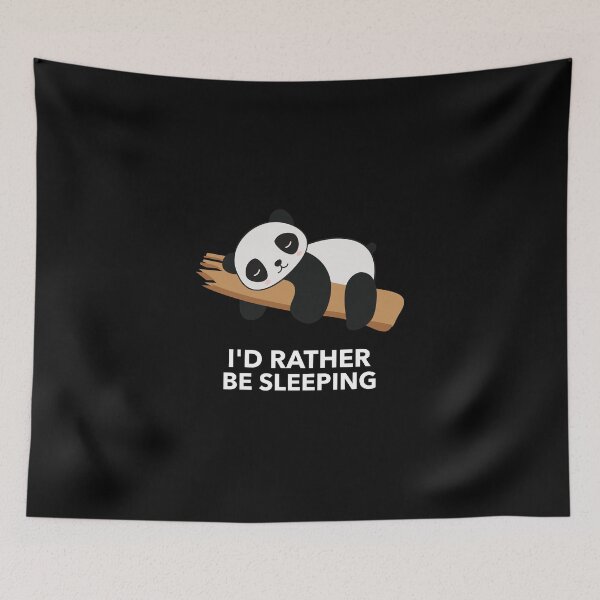Item preview, I Would Rather Be Sleeping - Funny Panda Bear Nap designed and sold by WolfmanProphecy.