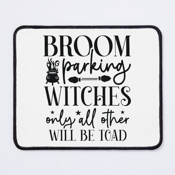 Item preview, Broom Parking Witches Only All Others Will Be Toad - Autumn Halloween Vibes Quotes Retro Witch Gift designed and sold by FuzionRaptor.