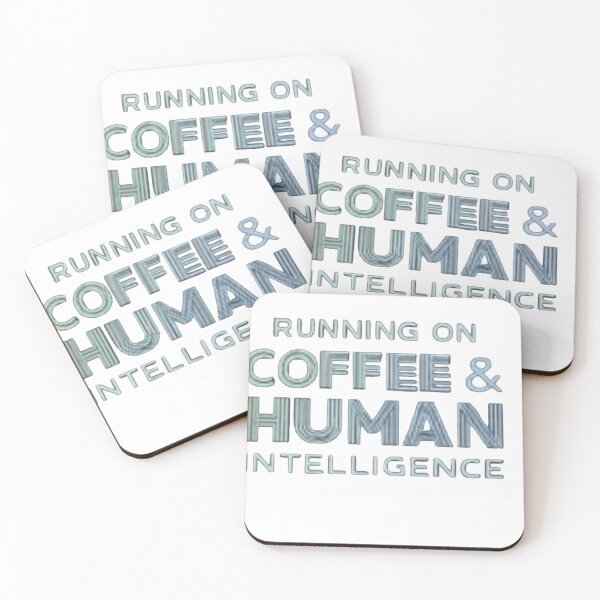 Item preview, RUNNING ON COFFEE & HUMAN INTELLIGENCE designed and sold by ekemarket.