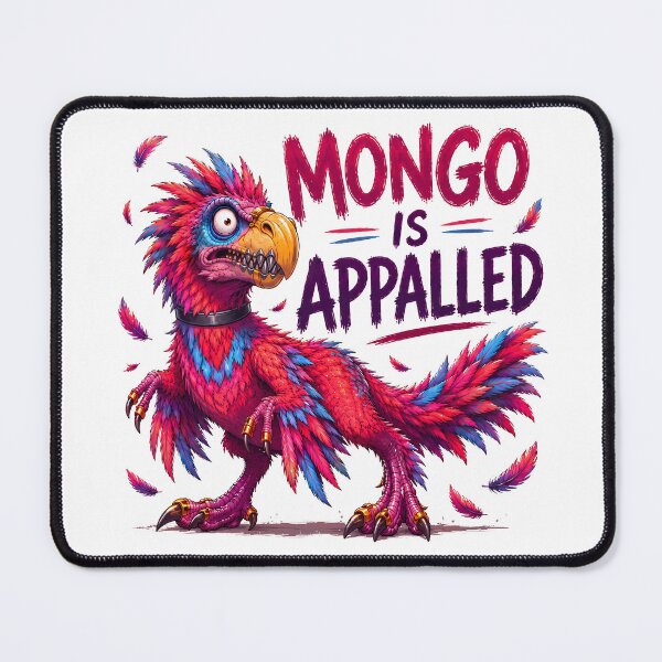 Item preview, Mongo is Appalled designed and sold by TheGingerEffect.