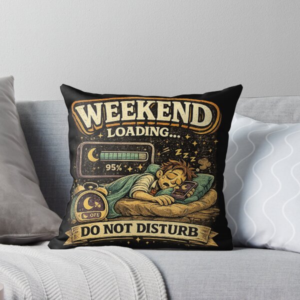 Item preview, Weekend Loading Do Not Disturb designed and sold by Mohamedeinoo.