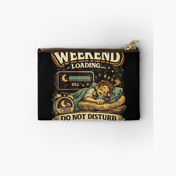 Item preview, Weekend Loading Do Not Disturb designed and sold by Mohamedeinoo.
