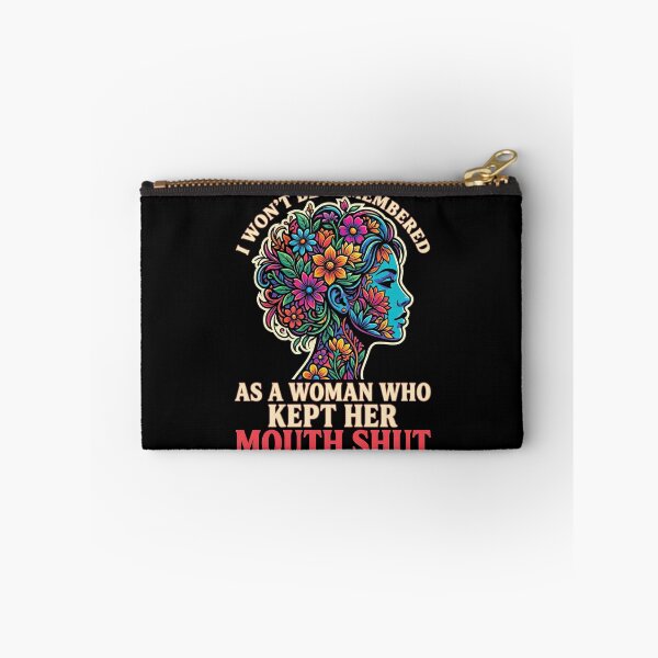 Item preview, I Won't Be Remembered As A Woman Who Kept Her Mouth Shut designed and sold by Art-Max.