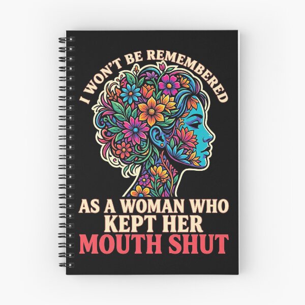 Item preview, I Won't Be Remembered As A Woman Who Kept Her Mouth Shut designed and sold by Art-Max.