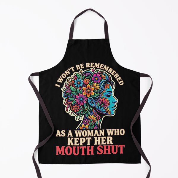 Item preview, I Won't Be Remembered As A Woman Who Kept Her Mouth Shut designed and sold by Art-Max.