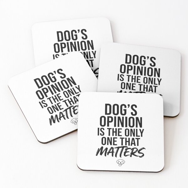 Item preview, Dog's Opinion Is The Only One That Matters | Funny Dog Lover Quote | Minimalist Typography designed and sold by CH-4TEE.