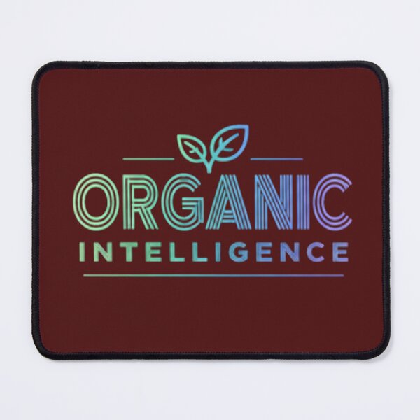 Item preview, ORGANIC INTELLIGENCE designed and sold by ekemarket.