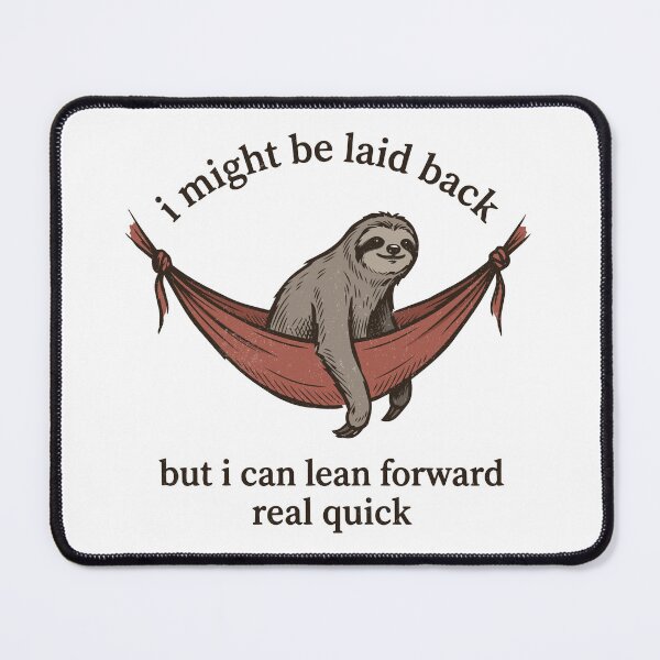Item preview, Relaxing sloth attitude designed and sold by TimesTwoAngela.