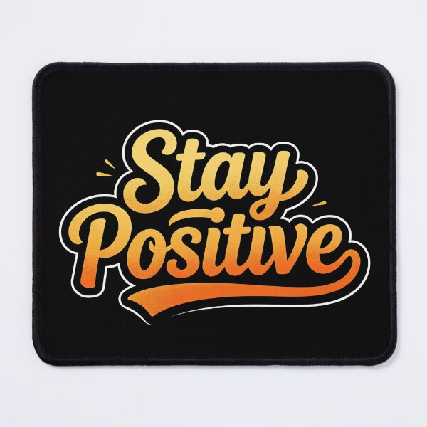 Item preview, Stay Positive designed and sold by Geordesign.