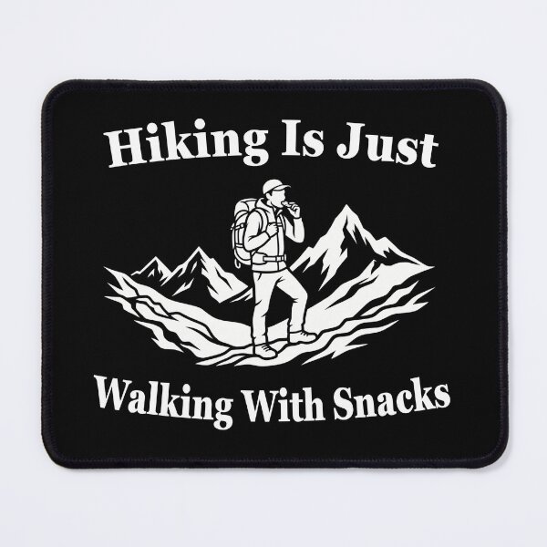 Item preview, Hiking Is Just Walking With Snacks Camping Funny Mountains designed and sold by Nadey.