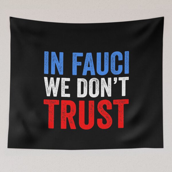 Item preview, In Fauci We Don't Trust designed and sold by mBshirts.