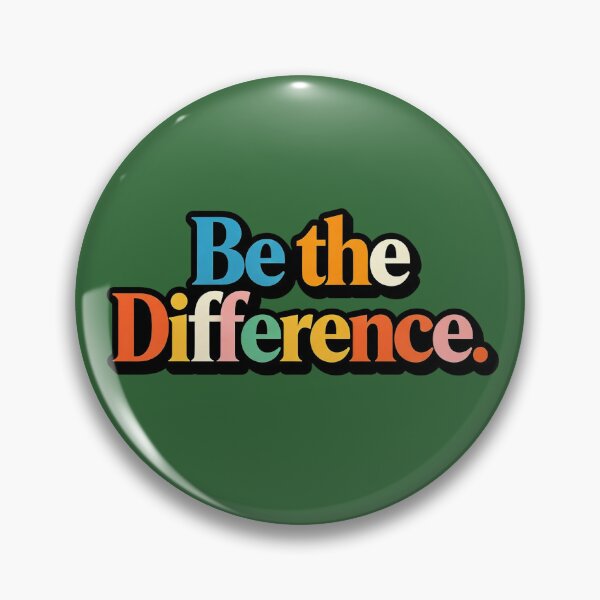 Item preview, Be The Difference  designed and sold by Geordesign.
