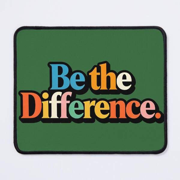 Item preview, Be The Difference  designed and sold by Geordesign.