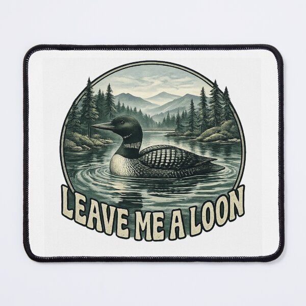 Item preview, Leave Me A Loon Funny Bird Quote designed and sold by ZENVIRART.