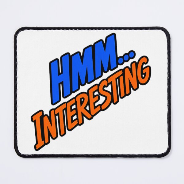 Item preview, HMM INTERESTING Funny Typography Quote Sticker designed and sold by Khokha80.