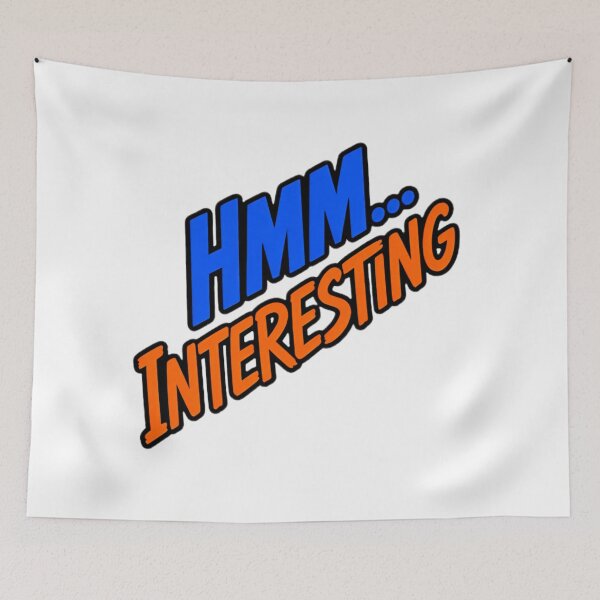 Item preview, HMM INTERESTING Funny Typography Quote Sticker designed and sold by Khokha80.