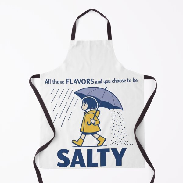 Item preview, Salty - All These Flavors And You Choose To Be Salty designed and sold by Gbriel3.