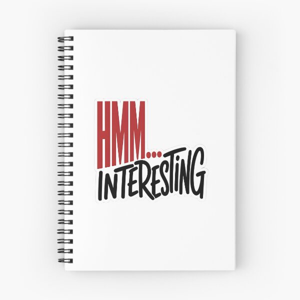 Item preview, HMM INTERESTING Funny Typography Quote Sticker designed and sold by Khokha80.