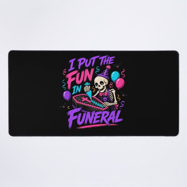 Item preview, I Put the Fun in Funeral designed and sold by Sonic Nova Studios.