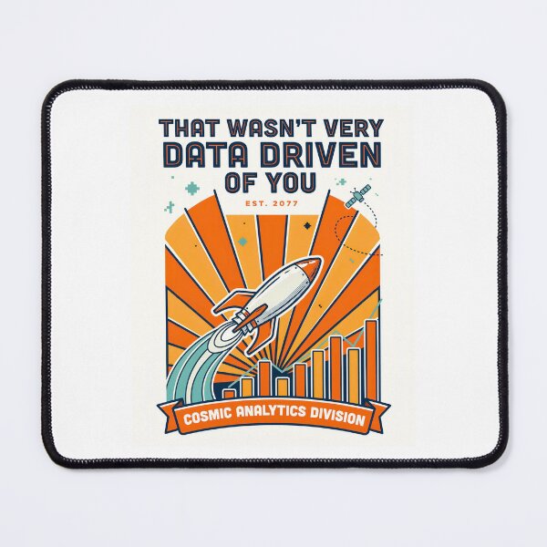 Item preview, That wasn't very data-driven of you designed and sold by Agu210.