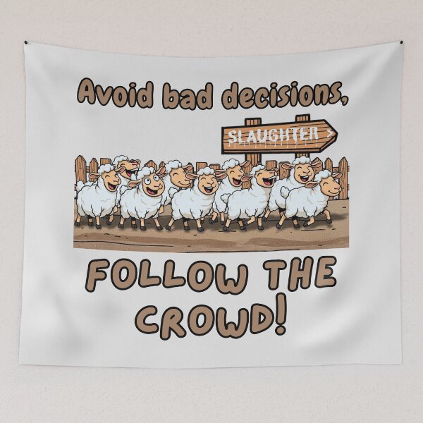 Item preview, Naive Sheep - Avoid Bad Decisions Follow the Crowd designed and sold by Marlette LLC.