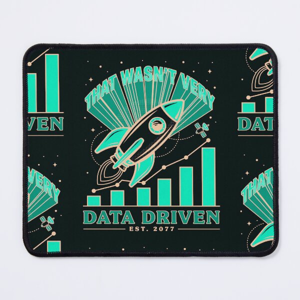 Item preview, That wasn't very data-driven of you designed and sold by Agu210.
