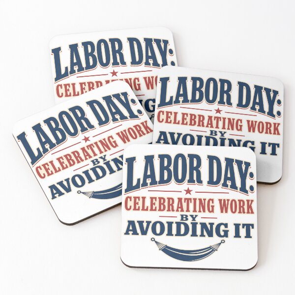 Item preview, Labor Day: Avoiding Work designed and sold by SquatchPrintsCo.