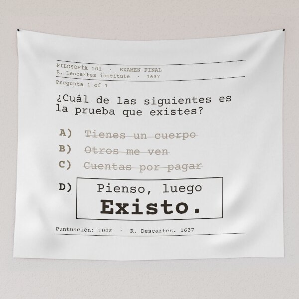 Item preview, I think, therefore I am. Descartes, clear exam, Spanish designed and sold by Will-to-Power.