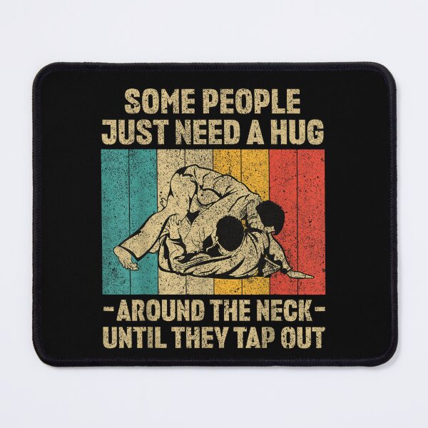 Item preview, Jiu Jitsu Some People just Need a Hug designed and sold by JeyVel.