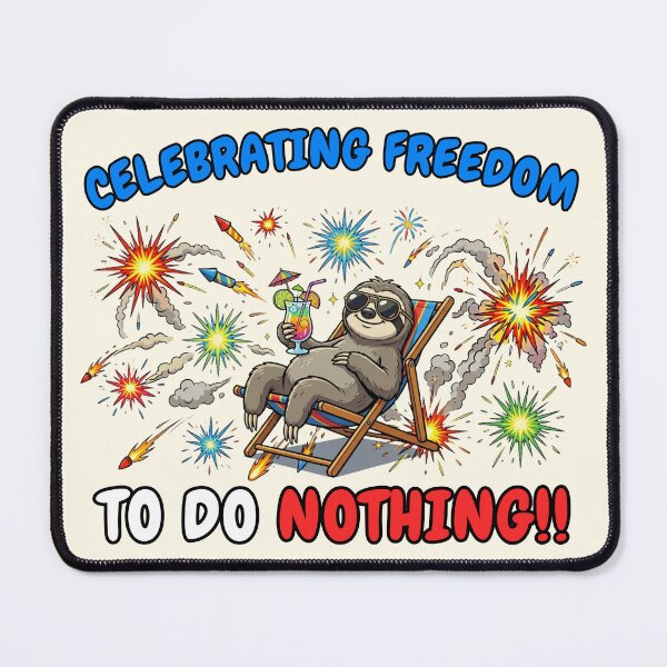 Item preview, Independence Day Chill Sloth - Freedom To Do Nothing designed and sold by Marlette LLC.