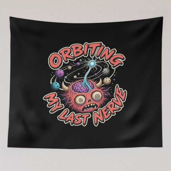 Item preview, Orbiting My Last Nerve designed and sold by Sonic Nova Studios.