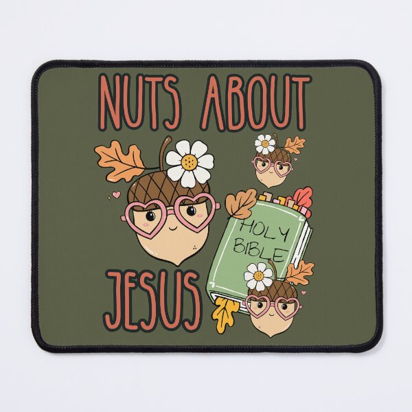 Item preview, Acorn Nuts About Jesus He Never Leaves Love Jesus Christ and Fall Christian Bible Teacher designed and sold by Forevermore.