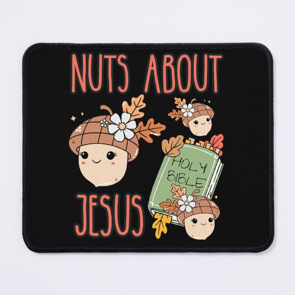 Item preview, Acorn Nuts About Jesus He Never Leaves Love Jesus Christ and Fall Christian Bible Teacher designed and sold by Forevermore.