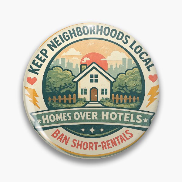 Item preview, Keep Neighborhoods local - No Short Rentals designed and sold by SassyArtistry.