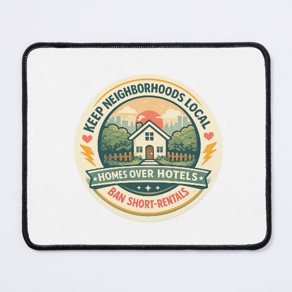 Item preview, Keep Neighborhoods local - No Short Rentals designed and sold by SassyArtistry.
