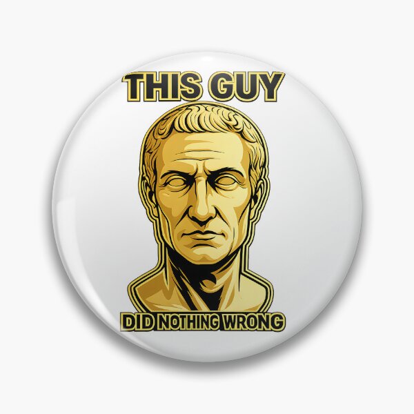 Item preview, Julius Caesar Did Nothing Wrong designed and sold by PaxCommodus.