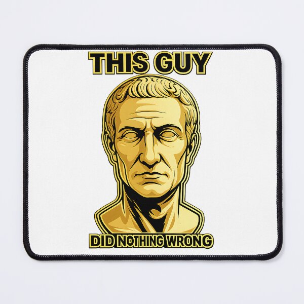 Item preview, Julius Caesar Did Nothing Wrong designed and sold by PaxCommodus.