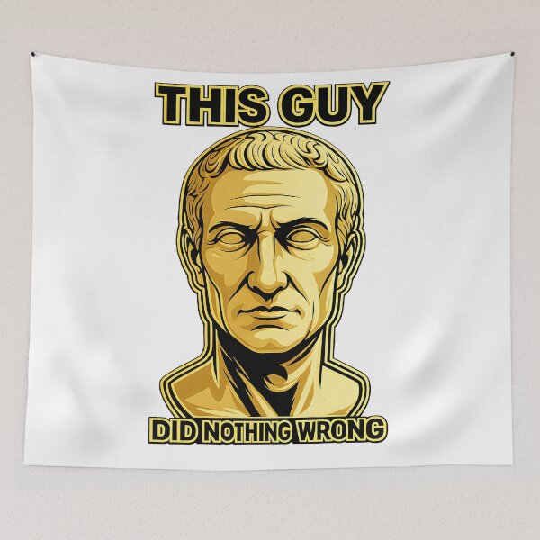 Item preview, Julius Caesar Did Nothing Wrong designed and sold by PaxCommodus.