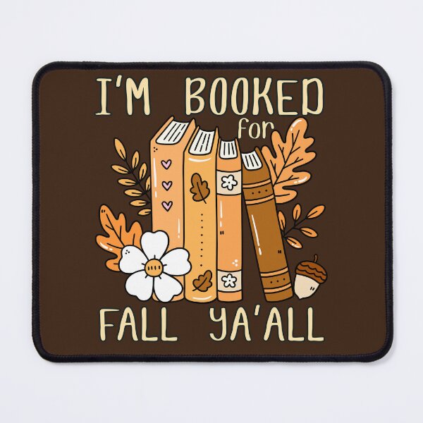 Item preview, Booked For Fall Ya All, Book Lover, Love Reading, Fall Books, Autumn Bookish designed and sold by Forevermore.